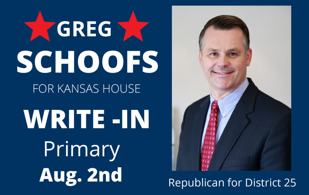 Vote for Greg Schoofs - Kansas House Write-in candidate